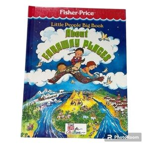 Fisher-Price Little People Big Book About Faraway Places Hardcover 63 pages 1990